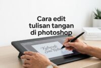 Teknik khusus edit teks di photoshop tulisan tangan agar terlihat halus dan menyatu dengan gambar