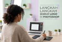 Mengikuti panduan dasar dan tahapan awal dalam praktik membuat logo photoshop untuk pemula.