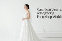 teknik-cinematic-color-grading-photoshop-cc Menciptakan nuansa elegan dengan teknik Cinematic color grading photoshop cc
